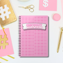 Load image into Gallery viewer, Shit I Don't Want To Do. Spiral Notebook