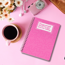 Load image into Gallery viewer, Things People Think I've Got Time For Today. Spiral Notebook