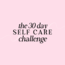 Load image into Gallery viewer, 30 Day Self Care Challenge