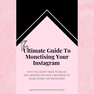 The Ultimate Guide To Monetising Your Instagram Ebook (Digital Download)